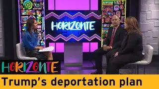 How mass deportations play a role in Trump&rsquo;s immigration plans | Horizonte