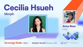 Cecilia Hsueh of Morph (Sovereign Radio)