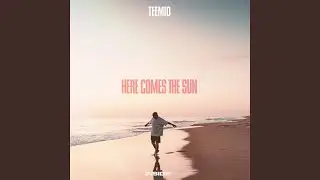 Here Comes The Sun