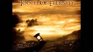Touch Of Eternity - Distant Lands (Act I)