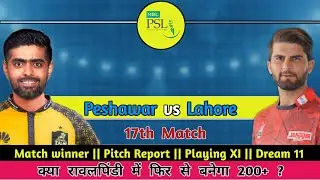 PSL 2024 Peshawar Zalmi vs Lahore Qalandars 17th Match PREDICTION, PSZ vs LHQ Who Will Win?