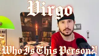 VIRGO 🧐 Who is this person?! - THEYRE COMPLETELY LOST WITH HOW TO HANDLE THIS STANDSTILL WITH YOU