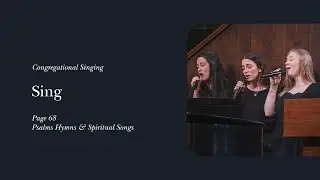 Sing | Psalms, Hymns and Spiritual Songs Vol.1