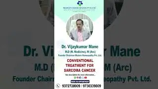 Conventional Treatment for Sarcoma Cancer & Modern Homeopathy Treatment