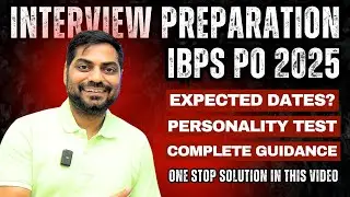IBPS PO 2025 Interview Preparation🔥Expected Dates, Personality Test & Full Strategy by Kapil Kathpal