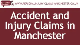 Accident Claims Manchester - Personal Injury Claims Manchester