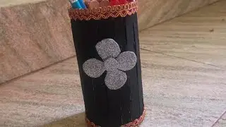 Home made Pencil stand holder 