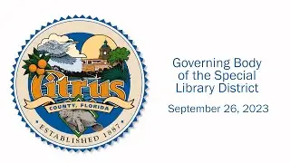 Governing Board of Citrus County's Special Library District - September 26, 2023