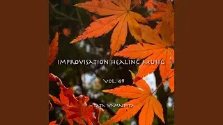 Improvisation Healing Music #434