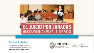 Clase abierta | El juicio por jurados: herramientas para litigantes