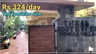 The Hosteller Goa, Anjuna || Cheapest staycation || Rs 324/ day 