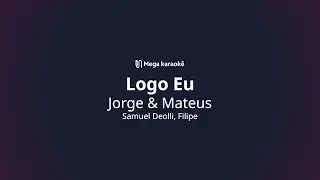 🎤 Logo Eu – Jorge & Mateus
