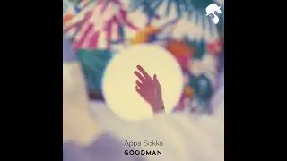 Goodman - Appa Sokka (Original Mix)