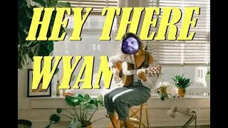 Bime Sings Hey There Wyanot