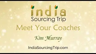 Meet Your Coaches - India Sourcing Trip