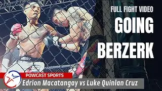 Powcast Fight Video: This Fighter went Berzerk for the win!