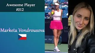 Awesome Player #012 * Marketa Vondrousova * Women's Tennis * Compilations Clips