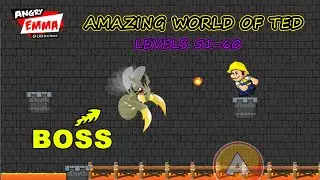 Amazing World of Ted - Levels 51-60 + BOSS (Android Gameplay)