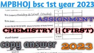 MP bhoj  bsc 1st year assignment copy answer 2023 || chemistry।।(first) 📜 assignment #mpbhoj