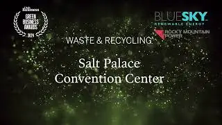 Salt Palace Convention Center awarded  2024 Utah Business - Green Business Award.
