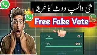 How to Get Multi whatsapp votes Free || How to Get Fake whatsapp fake Votes whatsapp vote kaise laga
