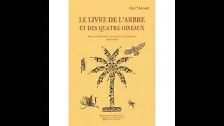 Livre audio-5-A propos du symbolisme de l'Arbre et des quatre oiseaux/Introduit- Ibn Arabi