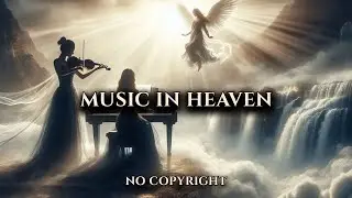 Heavenly Violin & Piano: A Serene Embrace for Prayer and Meditation - Peaceful Instrumental
