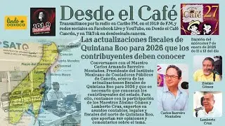 Desde el Café Cancún. Miércoles 07.Enero.2026
