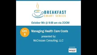Breakfast Smart Series: Managing Health Care Costs for Small Businesses