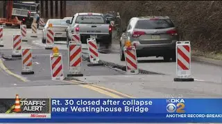 Route 30 Closed Indefinitely In East Pittsburgh