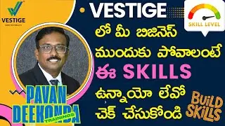 VESTIGE - Develop These Skills for Big Business - Pavan Deekonda Training - Vestige Products - Plan