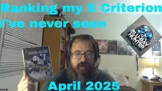 Blu Ray Hunter| Ranking my 5 Criterion Films I watched for the first time| April 2025