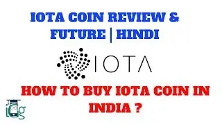 IOTA Coin Review | How to Buy IOTA coin in India | Hindi