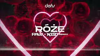 Defis - Róże ( pavv x @N33D REMIX)