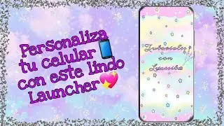 Personaliza tu celular con Apus Launcher