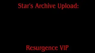[STAR'S ARCHIVE] Resurgence VIP Charted!