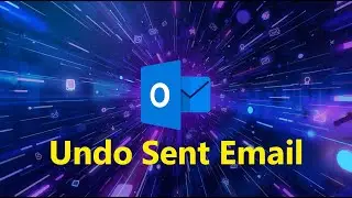 How to Recall an Email in Outlook (Undo Sent Email)