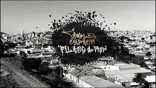 Cypher Complex - FIlhos do Rap (feat. Cid, Yoggi, Artuh, Roggy, Ciskin, Flocki) | Clipe Oficial