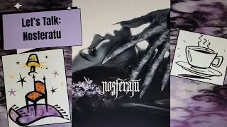 Let's Talk: Nosferatu (Remake) - ☕️🪻 