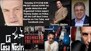 Tommy Dades and guest host Phil Grimaldi discuss organized crime