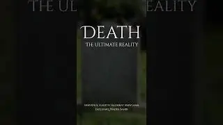 Hadhrat Moulana Fazlehaq Wadee Sahib - The Inevitability of Death
