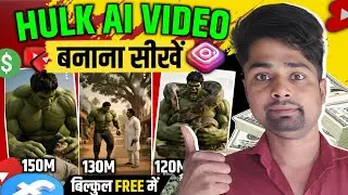 How To Create Perfect HULK Ai Videos (Full Course)✅ Ai Se Video Kaise Banaye | ai video kaise banaye