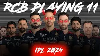 RCB PLAYING 11 IN IPL 2024 || RCB PLAYING 11