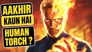 🔥Marvel के Human Torch की ORIGIN : Johnny Storm&rsquo;s Legacy Explored ! #fantasticfourfirststeps #marvel