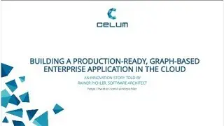 Building a production-ready, graph-based enterprise application in the cloud. Rainer Pichler.