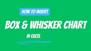 12.16 BOX & WHISKER chart in Excel