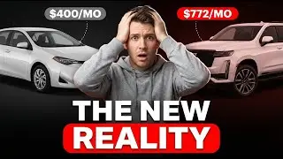 $772 Month: The New REALITY of Car Ownership - Why You Can't Afford A NEW Car ANYMORE