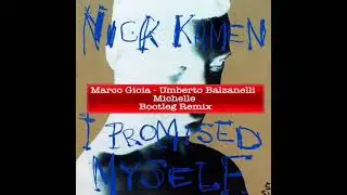 Nick Kamen - I Promised Myself (Marco Gioia Umberto Balzanelli & Michelle)