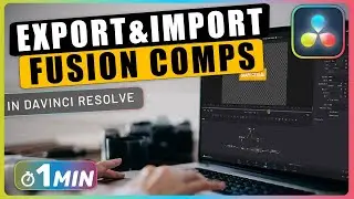 How to Export and Import FUSION COMPOSITIONS in DaVinci Resolve