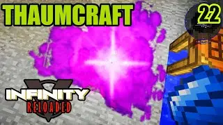 Channeling my Inner Thaumaturgist - Minecraft Infinity Evolved Reloaded Expert Mode - Episode 22